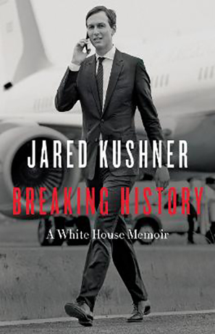 Breaking History - A White House Memoir
